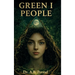 GREEN I PEOPLE, Mindfulness and the Mystical Voices of Nature