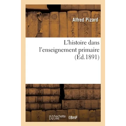 L'Histoire Dans l'Enseignement Primaire
