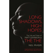 Long Shadows, High Hopes: The Life and Times of Matt Johnson & the the