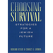 Choosing Survival: Strategies for a Jewish Future