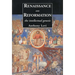 Renaissance and Reformation: The Intellectual Genesis