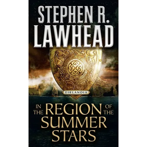 In the Region of the Summer Stars: Eirlandia, Book One