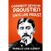 Comment devenir proustien sans lire Proust