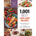 1,001 Best Low-Carb Recipes: Delicious, Healthy, Easy-To-Make Recipes for Cutting Carbs