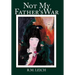 Not My Father's War