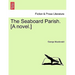 The Seaboard Parish. [A Novel.]
