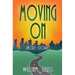 Moving On: Stories of Longing and Belonging