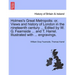 Holmes's Great Metropolis: Or, Views and History of London in the Nineteenth Century ... Edited by W. G. Fearnside ... and T. Harrel. Illustrated