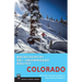 Backcountry Ski & Snowboard Routes: Colorado