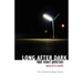Long After Dark
