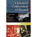 Cinema's Conversion to Sound: Technology and Film Style in France and the U.S.