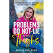 The Problems Do Not Lie in Your Thighs: A Journey of Healing, Self-Love, and Reclaiming My Power