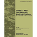 Combat and Operational Stress Control: The Official U.S. Army Field Manual FM 4-02.51 (FM 8-51) (July 2006)