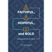 Faithful, Hopeful, and Bold: Encouragement for the Church