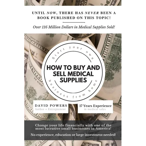 How To Buy and Sell Medical Supplies: Start Your Own Business From Home