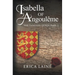 Isabella of Angoulême: The Tangled Queen Part 3