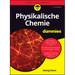 Physikalische Chemie für Dummies