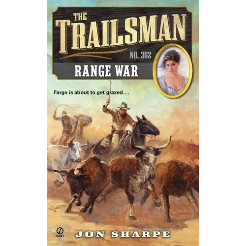 The Trailsman #362: The Trailsman #362: Range War