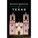 Spanish Missions of Texas