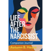 Life After The Narcissist Companion Journal