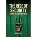 The Rise of Security and Why We Always Want More