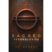 Sacred Technologies
