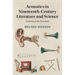 Acoustics in Nineteenth-Century Literature and Science