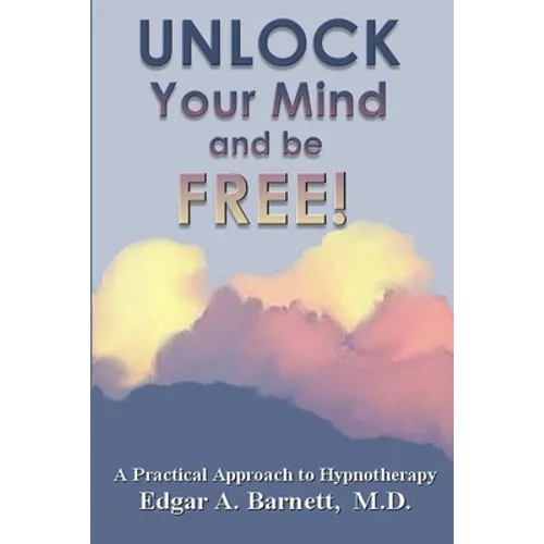UNLOCK Your Mind and be FREE!