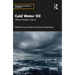 Cold Water Oil: Offshore Petroleum Cultures