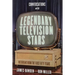 Conversations with Legendary Television Stars: Interviews from the First Fifty Years