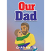 Our Dad