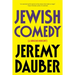 Jewish Comedy: A Serious History