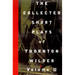The Collected Short Plays of Thornton Wilder, Volume II