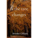 as the tree changes