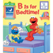 B Is for Bedtime! (Sesame Street)
