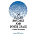 Of Human Bondage and Divine Grace: A Global Testimony