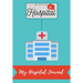 My Stay In Hospital: My Hospital Journal