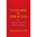 A Course in Miracles: Text, Workbook for Students, Manual for Teachers