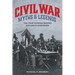 Civil War Myths and Legends: The True Stories behind History's Mysteries