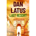 LAST RESORT a gripping action-packed thriller