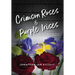 Crimson Roses & Purple Irises: The Healing of a Family in Crisis: A Memoir