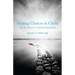 Making Choices in Christ: The Foundations of Ignatian Spirituality
