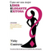 Lider, elegante y exitosa: ¿Como ser una mujer LÍDER ELEGANTE Y EXITOSA?, el libro que toda mujer debe tener.