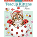 Teacup Kittens Coloring Book