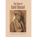 The Case of Emil Diesel