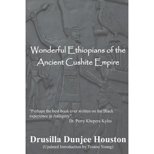 Wonderful Ethiopians of the Ancient Cushite Empire