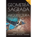 Geometria Sagrada y Arquitectura