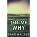 Tell Me Why
