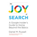 The Joy of Search: A Google Insider's Guide to Going Beyond the Basics
