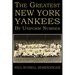 The Greatest New York Yankees by Uniform Number